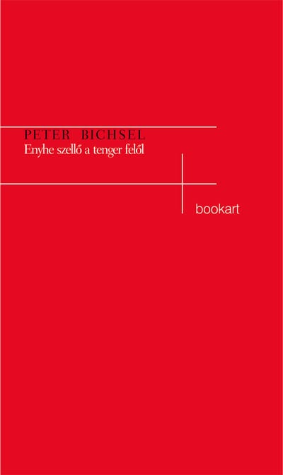 A könyv borítója: Peter Bichsel: Enyhe szellő a tenger felől