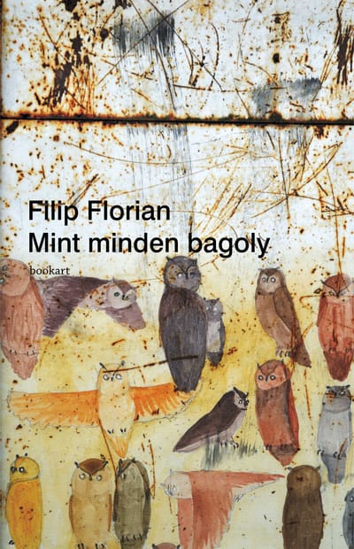 A könyv borítója: Filip Florian: Mint minden bagoly