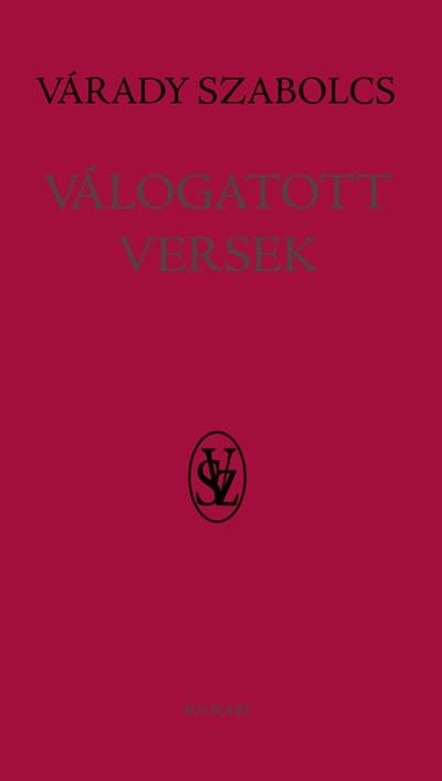 A könyv borítója: Várady Szabolcs VÁLOGATOTT VERSEK