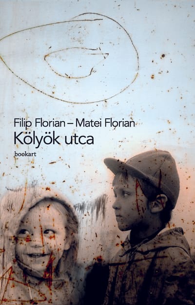 A könyv borítója: Filip Florian–Matei Florian: Kölyök utca