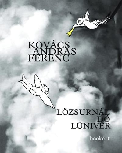 A könyv borítója: Kovács András Ferenc: Lözsurnál dö Lüniver