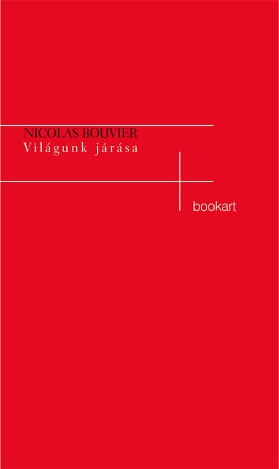 A könyv borítója: Nicolas Bouvier: Világunk járása I-II.