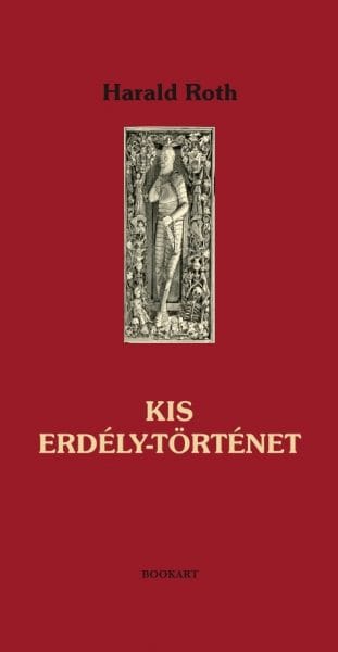 A könyv borítója: Harald Roth: Kis Erdély-történet