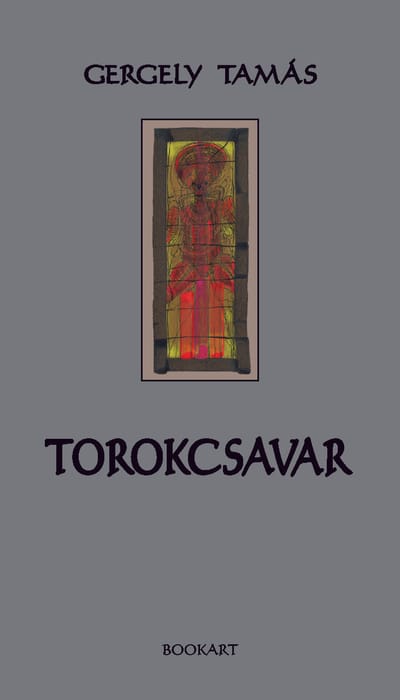 A könyv borítója: Gergely Tamás: Torokcsavar